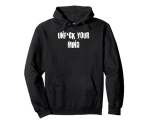 Unfck Your Mind Pullover Hoodie