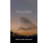 Unfettered: A Collection of Quirky Short Stories