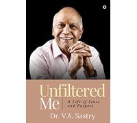 Unfiltered Me: A life of sense and purpose