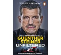 Unfiltered : My Incredible Decade in Formula 1