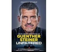 Unfiltered : My Incredible Decade in Formula 1