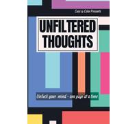 Unfiltered Thoughts: Unf*ck You Mind - One Page at a time