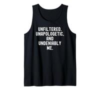 Unfiltered Unapologetic Undeniably Me Bold Confidence Tank Top