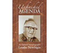 Unfinished Agenda: An Updated Autobiography