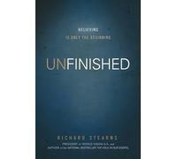 Unfinished: Believing Is Only the Beginning