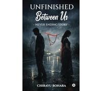 Unfinished Between Us: Never Ending Story