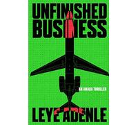 Unfinished Business (An Amaka Thriller)