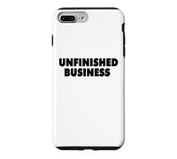 UNFINISHED BUSINESS Case for iPhone 7 Plus/8 Plus