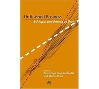 UNFINISHED BUSINESS : Ethiopa and Eritrea at War