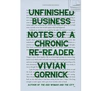 Unfinished Business: Notes of a Chronic Re-reader