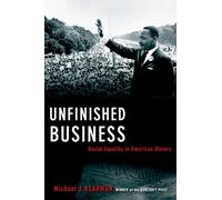 Unfinished Business: Racial Equality in American History (Inalienable Rights)