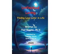 Unfinished Loving: Finding Love Later in LIfe