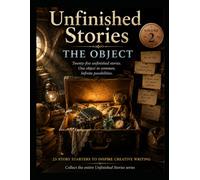 Unfinished Stories: The Object