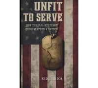 Unfit to Serve: How the U.S. Military Disqualified a Nation