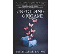 Unfolding Origami: A Memoir