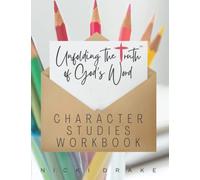 Unfolding Truth™ Biblical Character Studies Workbook
