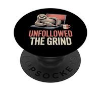 Unfollowed The Grind Funny Sloth Anti-Hustle PopSockets Adhesive PopGrip