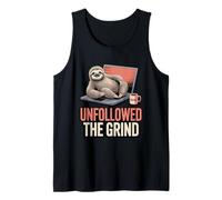 Unfollowed The Grind Funny Sloth Anti-Hustle Tank Top