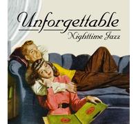 Unforgettable: A Night At The Jazz Bar