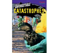 Unforgettable Catastrophes