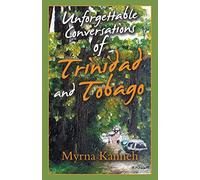 Unforgettable Conversations of Trinidad and Tobago