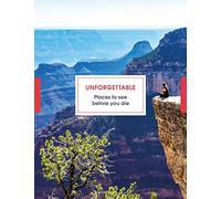 Unforgettable Places to See Before You Die