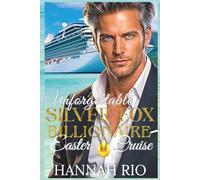 Unforgettable Silver Fox Billionaire Easter Cruise: A Steamy Stuck-Together Age Gap Romance