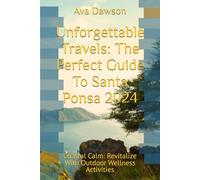 Unforgettable Travels: The Perfect Guide To Santa Ponsa 2024: Coastal Calm: Revitalize With Outdoor Wellness Activities