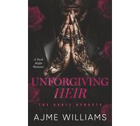 Unforgiving Heir: A Dark, Mafia Romance (The Dante Dynasty)