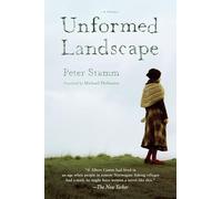 Unformed Landscape: A Novel