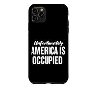 Unfortunately America Is Occupied Free the U.S. From Israel Case for iPhone 11 Pro Max