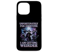 Unfortunately For Everyone I Am Getting Weirder Meme Case for iPhone 13 Pro Max