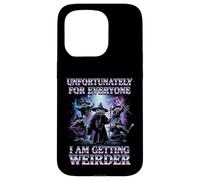 Unfortunately For Everyone I Am Getting Weirder Meme Case for iPhone 15 Pro