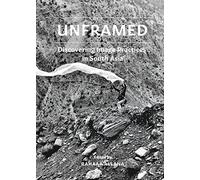 Unframed: Discovering Image Practices in South Asia