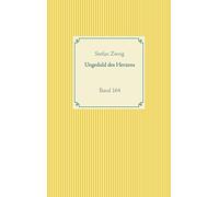 Ungeduld des Herzens: Band 164