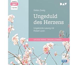 Ungeduld des Herzens: Ungekürzte Lesung mit Robert Levin