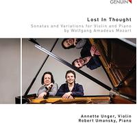 Unger/Umansky - Lost in Thought: Sonatas and Variations for Violin and Piano by Wolfang Amadeus Mozart
