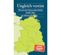Ungleich vereint: Warum der Osten anders bleibt | Ein Buch, das aus Sackgassen herausführt - und für Gesprächsstoff sorgt | Bayerischer Buchpreis 2024
