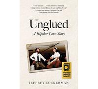 Unglued: A Bipolar Love Story
