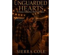 Unguarded Hearts: A Steamy Small Town Western Romance: 3 (Maple Ridge)