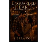 Unguarded Hearts: A Steamy Small Town Western Romance (Maple Ridge)