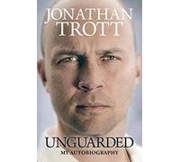 Unguarded: My Autobiography