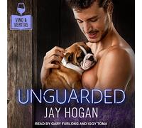 Unguarded (The Vino and Veritas Series)