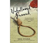Unhallowed Ground: The Fourth Chronicle of Hugh de Singleton Surgeon