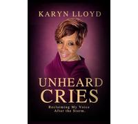 UNHEARD CRIES: Reclaiming My Voice After the Storm