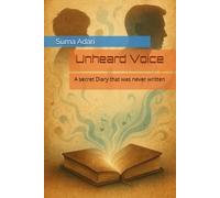 Unheard Voice: A secret Diary that was never written