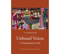 Unheard Voices : A tranquebarian Stroll