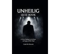 Unheilig Quiz Book: A Trivia Challenge on the Music and Legacy of Der Graf