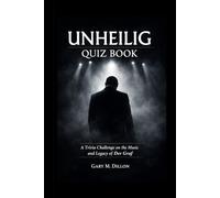 Unheilig Quiz Book: A Trivia Challenge on the Music and Legacy of Der Graf