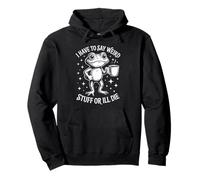 Unhinged Frog Coffee Humor Funny Say Weird Stuff Quote Pullover Hoodie